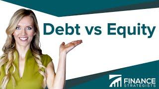 Debt vs Equity Explanation | Learn With Finance Strategists | Your Online Finance Dictionary