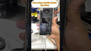 Poco x3 pro double dacker cpu done