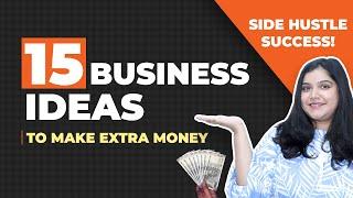 Want Extra Cash? Top 15 Side Hustles to Make Money While Working a Full-Time Job! 