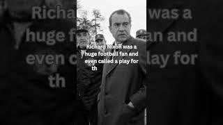 Richard Nixon, Football Fanatic