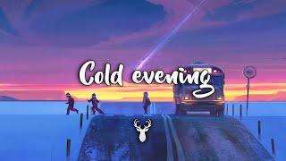 Cold Evening | Winter Chill Mix