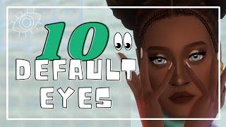 10 Default Eyes + Link // The Sims 4 // part-2