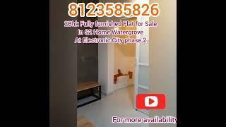 2Bhk Fully Furnished Flat for Sale in S2 Homes Watergrove at Electronic City Phase2 Ananthanagar