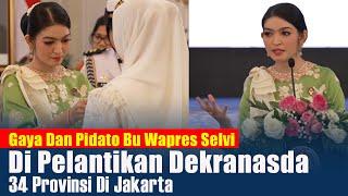 Gaya Dan Pidato Bu Wapres Selvi di Pelantikan Dekranasda 34 Provinsi