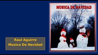 Raul Aguirre - Musica De Navidad - Cd