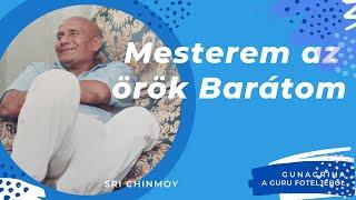 Mesterem az örök Barátom