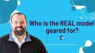 Who is the REAL Model geared for? | C2 Realty