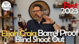 Best Elijah Craig Barrel Proof of 2023 - A123, B523, C923