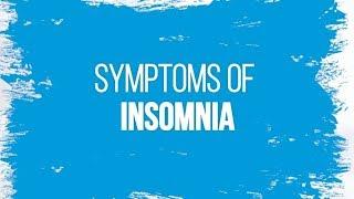 Symptoms of Insomnia