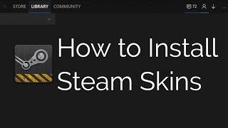 How to Install Steam Skins/Themes (Metro for Steam)