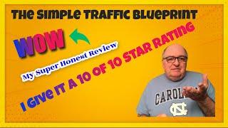 An Honest Review of the Simple Traffic Blueprint - [10 of 10 ⭐s]
