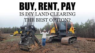 Land Clearing Equipment | Buy, Rent, or Pay Someone?!