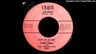 Lynne Burns - Dum Da De Doe - Erwin 45 (Memphis, TN)