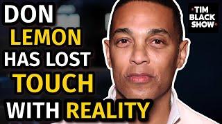 Don Lemon: Fake Independent Media or CNN 2.0?