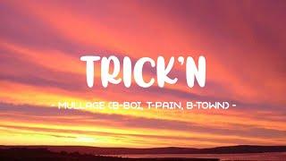 Mullage - Trick’n Lyrics  (Speed Up) (Tiktok Song) | Trick'n if you got it, Trick'n, Trick'n