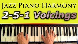 Jazz Piano Harmony: Chord Voicings, the 2-5-1 Progression and The Power of Transposing