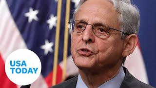 Watch: Attorney General Merrick Garland on a 'significant national security matter' | USA TODAY