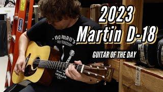 2023 Martin D-18 | Guitar of the Day