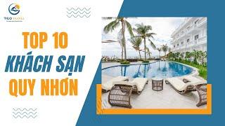 Top 10 Khách sạn Quy Nhơn đẹp sát biển | Tico Travel