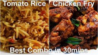 Nonveg Combo Meal in 30mins | Tomato Rice & Chicken Fry Recipe | Street Style Combo Meals Recipes