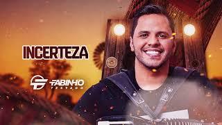 INCERTEZA - Fabinho Testado (CD Forró de Verdade)