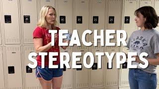 Teacher Stereotypes