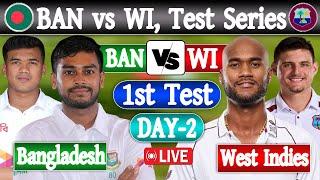 Bangladesh vs West Indies live Score | Live Cricket Match Today | BAN VS WI LIVE 1st TEST 2nd Day