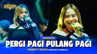 PERGI PAGI PULANG PAGI (Armada) - Shanty Salsa OM NIRWANA COMEBACK Live Trawas MOJOKERTO