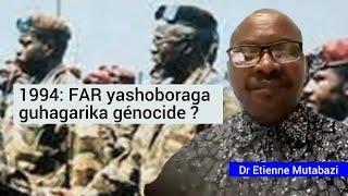 Muri 1994, abasilikari ba FAR bashoboraga guhagarika génocide ?/Dr Etienne Mutabazi/Part I