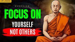 FOCUS ON YOURSELF NOT OTHERS | Buddhism In English