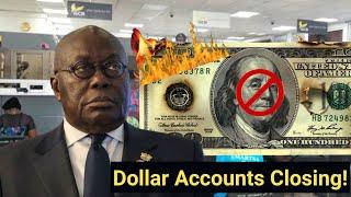 End of Dollar in Ghana? As Ghana is Phasing Out foreign currency savings accounts