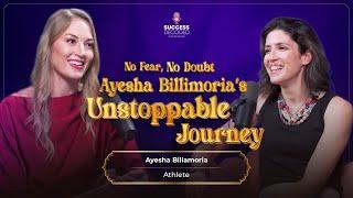 No Fear, No Doubt - Just Madness | Ayesha Billimoria’s Unstoppable Journey | Success Decoded Ep 7