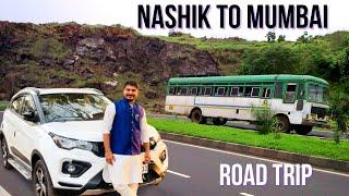 Nashik to Mumbai By Road | Road Trip | Exploring Nashik | Nashik To Mumbai In Nexon