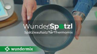 WunderSpatzl® l Spätzleaufsatz für den Thermomix TM6, TM5, TM31 & Monsieur Cuisine l Wundermix