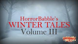 HorrorBabble's Winter Tales: Volume III