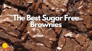 The Best Sugar Free Brownies