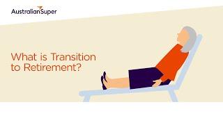 What is transition to retirement?    (TTR) | Work less or save more