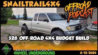 Off-Road 4x4 Budget Build | SnailTrail4x4 Podcast #528