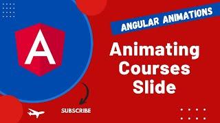 41. Animate the Courses for sliding up and down in Angular Application - Angular16