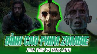 Review Phim 28 Years Later: Sự Trở Lại Của Thương Hiệu Phim Zombie Huyền Thoại