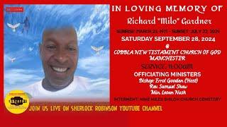 Funeral Service For Richard “Milo” Gardner @ Cobbla New Testament Sat, September 28, 2024 @ 11am