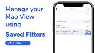 Manage your Map View faster with saved filters