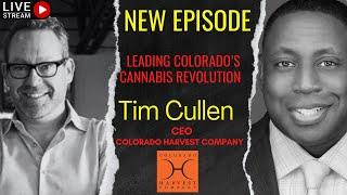 Colorado Harvest Company CEO Tim Cullen