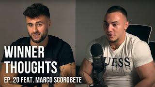 Winner Thoughts – ep. 20 feat. Marco Scorobete