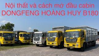 Khám phá nội thất và cách mở cabin xe tải DONGFENG Hoàng Huy B180. Khuyến mãi lên đến 80 triệu đồng