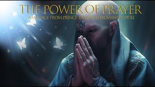 THE POWER OF PRAYER ~ Prince Ea's message to humanity of Ki