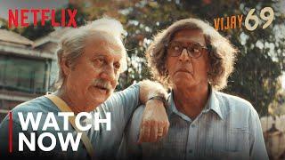 Vijay 69 | Watch Now | Anupam Kher, Chunky Panday, Mihir Ahuja | Netflix India