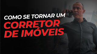 Como se tornar Corretor de Imóveis (do zero!)  [Atualizado em 2024]