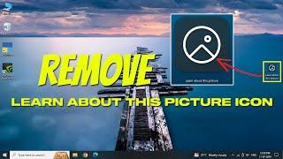 Easily Remove "Learn About This Picture Icon" In Windows 10/11 | Spotlight Desktop Background