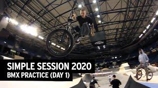 Simple Session 2020: BMX Park & Street Practice (Day 1)